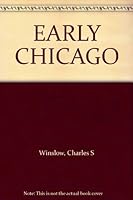 EARLY CHICAGO B000RF2JJS Book Cover