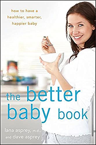 The Better Baby Book: How to Have a Healthier, Smarter, Happier Baby image 5