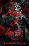 Mine So Twisted: Novella