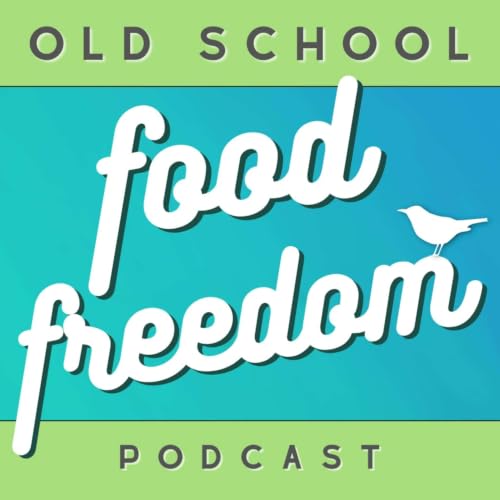 Old School Food Freedom cover art