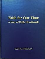 Faith for Our Time: A Year of Daily Devotionals 1570875871 Book Cover