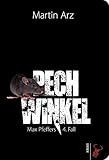  Pechwinkel: Max Pfeffers 4. Fall