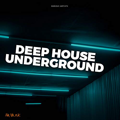 Amazon MusicでVARIOUS ARTISTSのDeep House Undergroundを再生する