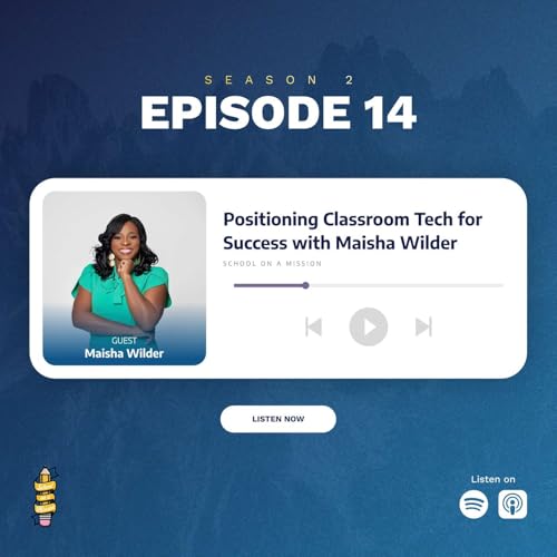 『S2 E14 - Putting Classroom Technology in Its Proper Place with Maisha Wilder』のカバーアート