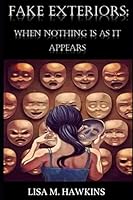 Fake Exteriors : When Nothing Is As It Appears 1724089293 Book Cover