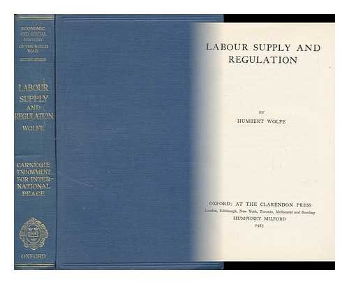 Labour supply and regulation / by Humbert Wolfe B0010S1YWE Book Cover