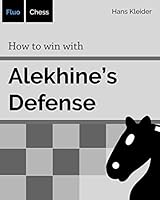 How to Win with Alekhine's Defense 1798219018 Book Cover
