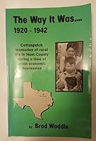 The way it was 1920-1942: As remembered in the spring of 2001 B0006RU4ZI Book Cover