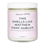 Cool Girl Candles | This Smells Like Matthew Gray Gubler Scented Candle | All Natural Coconut Soy Wax | The Best Strong Scented Candles for Home Fragrance | Clean Burning | Funny Gifts | 8.5 fl oz
