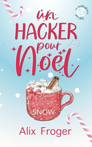 Un Hacker pour Noël: Romance de Noël