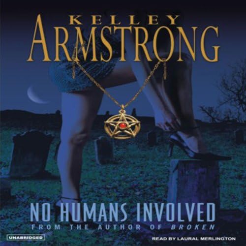 No Humans Involved Audiobook by Kelley Armstrong Podcast By  cover art