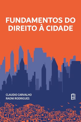 Fundamentos do Direito à Cidade (Portuguese Edition)