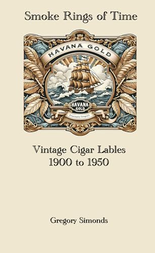 Smoke Rings of Time: The Art of Vintage Cigar Labels From 1900 to 1950