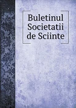 Paperback Buletinul Societatii de Sciinte [Romanian] Book