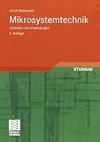 Mikrosystemtechnik: Konzepte und Anwendungen (German Edition)