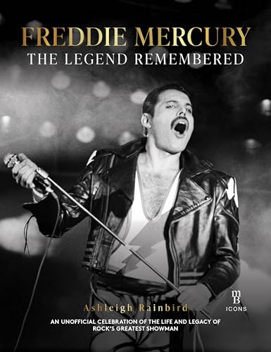  Freddie Mercury - A Legend Remembered