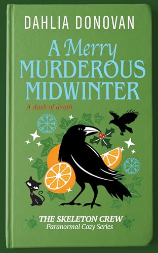 A Merry Murderous Midwinter (The Skeleton Crew Paranormal Cozy Series Book 3)