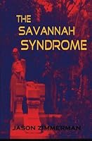 The Savannah Syndrome 1481821512 Book Cover
