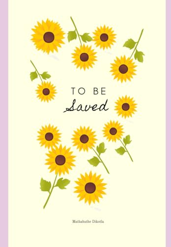 To be saved.
