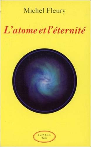 L'atome et l'éternité