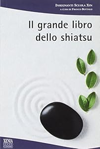 Vedi scheda su Amazon Il grande libro dello shiatsu
