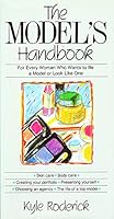 The model's handbook: For every woman who wants to be a model or look like one 068804297X Book Cover