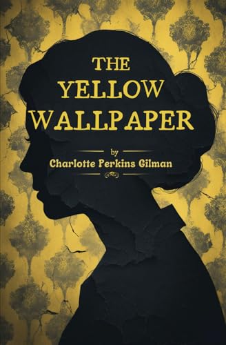 The Yellow Wallpaper