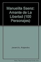 Manuelita Saenz. Amante de la Libertad 9583015628 Book Cover