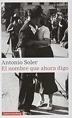 El nombre que ahora digo (Narrativa)