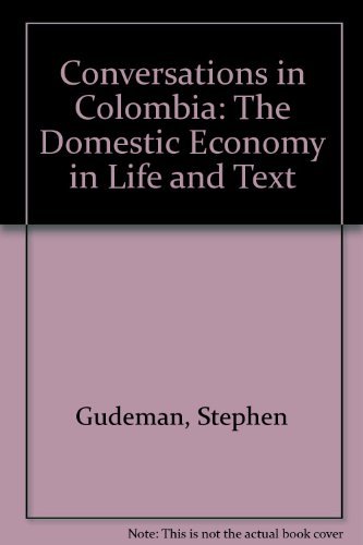 Conversations in Colombia: The Domestic Economy in Life and Text