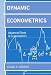 Dynamic Econometrics (Advanced Texts in Econometrics)