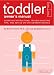 The Toddler Owner's Manual: Operating Instructions, Troubleshooting Tips, and Advice on System Maintenance (Owner's and Instruction Manual)