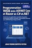  Volume 2 – Programmation Web avec ASP.NET Core et Razor en C# et .NET – De Junior à Senior: Construis une application complète de gestion d’entreprise avec ASP.NET Razor Pages et MVC