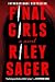 Final Girls: A Novel