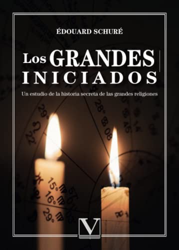 Los grandes iniciados: Un estudio de la historia secreta de las religiones: 1