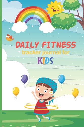 Daily Fitness Journal for Kids: Workout Log Book Weightlifting Fitness & Training Journal Notebook, Daily Fitness Tracker Journal, Fitness Logbook Journal For Kids.