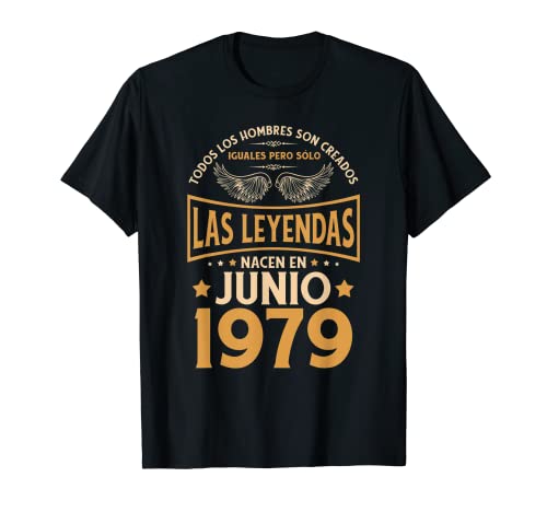 Cumpleaños Hombre Regalos Las Leyendas Junio 1979 Camiseta
