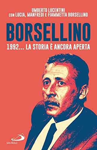 Paolo Borsellino 1992... La verità negata