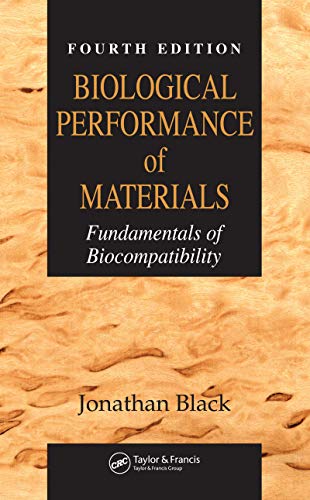Biological Performance of Materials: Fundamentals of Biocompatibility, Fourth Edition (English Edition) - Black, Jonathan