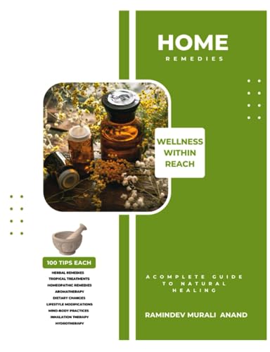 Home Remedies - wellness within reach: Best seller - The Home Remedy Handbook