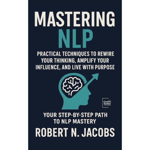 Mastering NLP Audiobook By Robert N. Jacobs cover art
