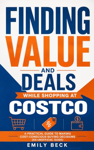 Finding Value and Deals While Shopping at Costco: A Practical
