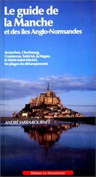 Hardcover Le guide de la Manche et des îles anglo-normandes [French] Book