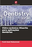 Vidro-cerâmica Miserite para aplicações dentárias (Portuguese Edition) 620900640X Book Cover