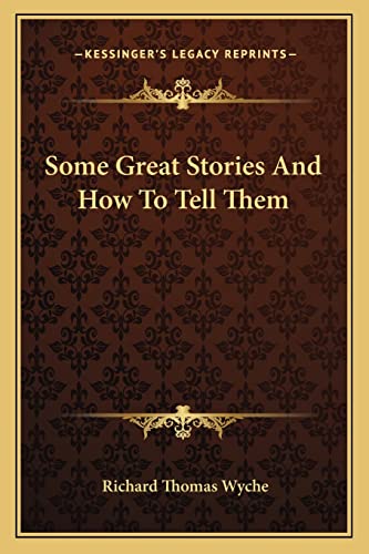 Some Great Stories And How To Tell Them