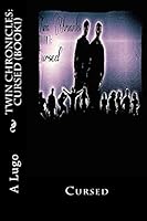 Twin Chronicles: Cursed (Book 1) 1515012794 Book Cover