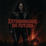  Exterminador do Futuro
