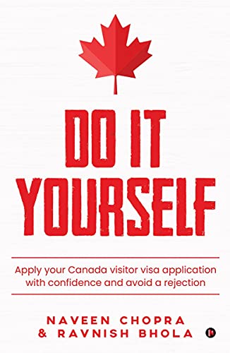 DO IT YOURSELF: Apply your Canada visitor visa application with confidence and avoid a rejection