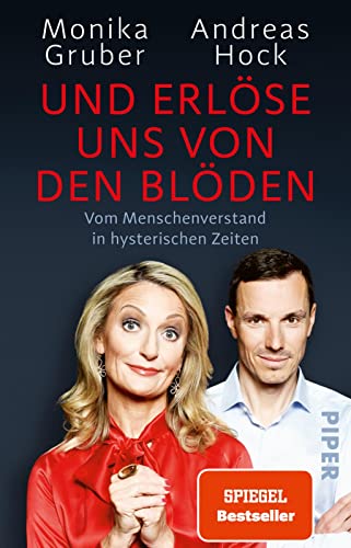 Und erlöse uns von den Blöden: Vom Menschenverstand in hysterischen Zeiten | Der SPIEGEL-Bestseller #1 - jetzt im Taschenbuch