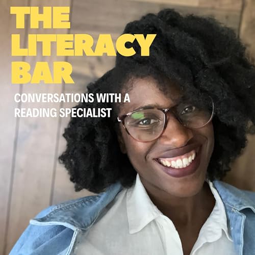Couverture de The Literacy Bar | A Podcast for Parents of Struggling Readers